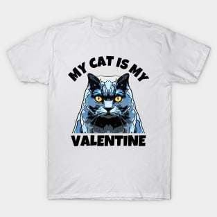 My Cat is My Valentine T-Shirt